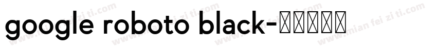 google roboto black字体转换